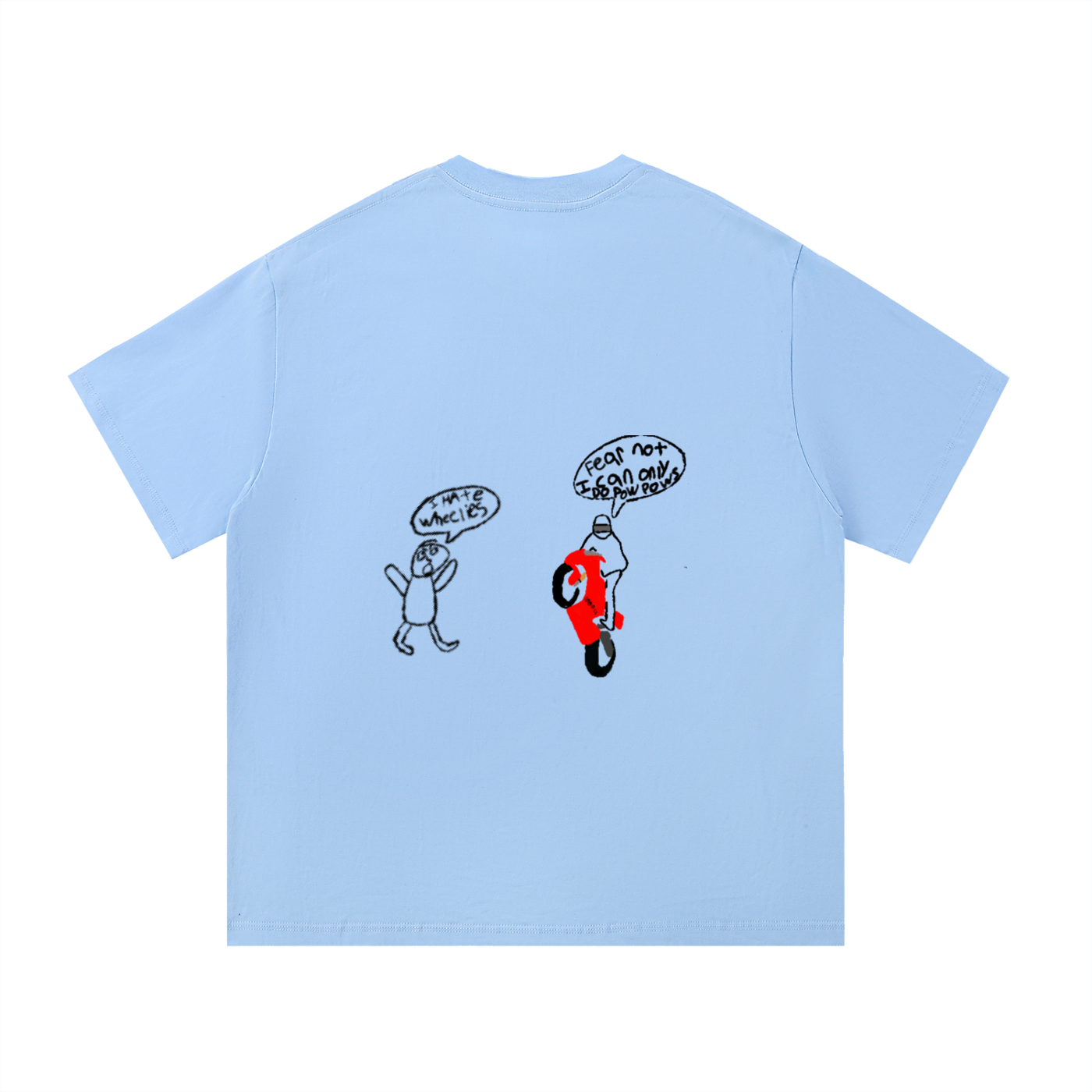 “Fear Not I Can Only Do POW POWS” Cotton T-Shirt