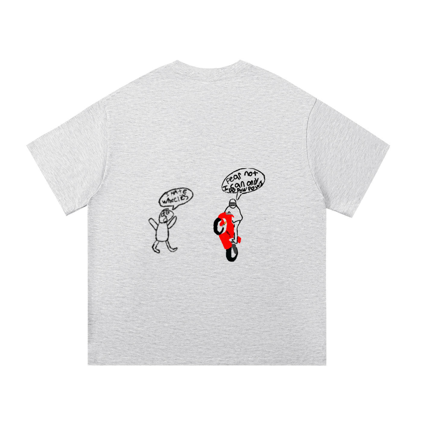 “Fear Not I Can Only Do POW POWS” Cotton T-Shirt