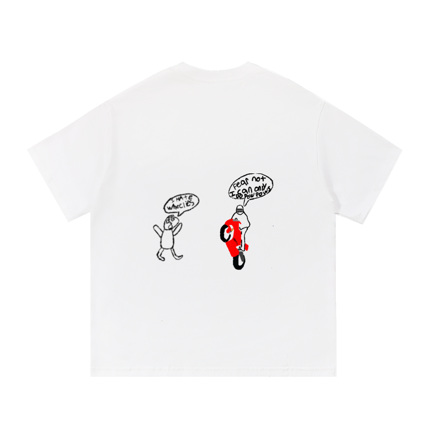 “Fear Not I Can Only Do POW POWS” Cotton T-Shirt